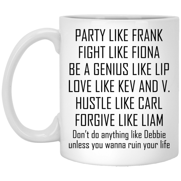 AGR Party Like Frank - Fight Like Fiona Mugs